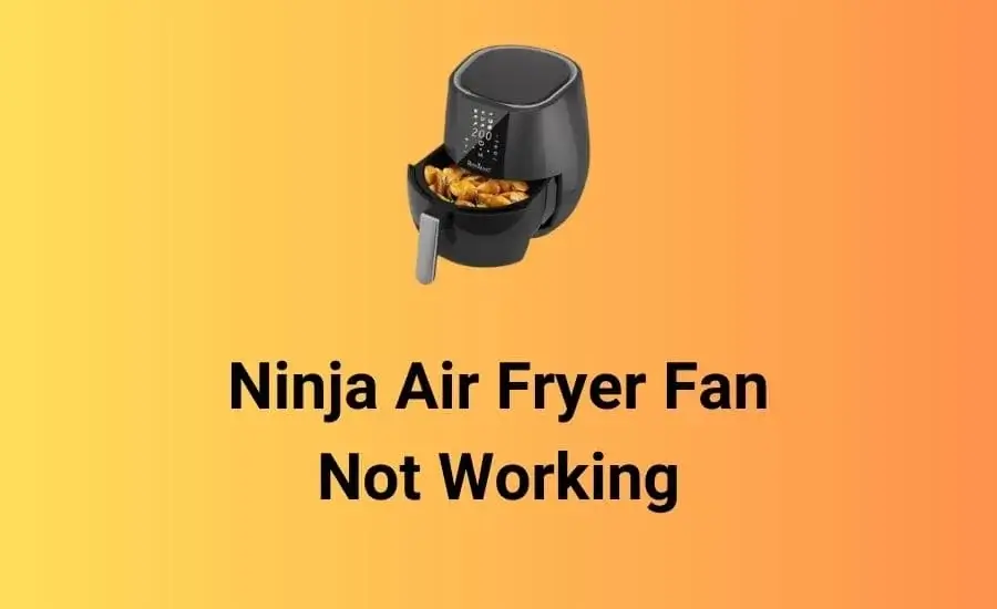 Ninja Air Fryer Fan Not Working 3